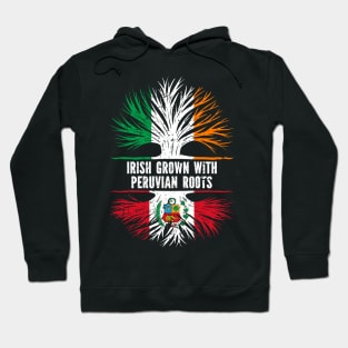 Irish Grown With Peruvian Roots Ireland Flag Hoodie